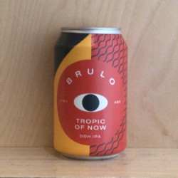 BRULO 'Tropic Of Now' DDH...