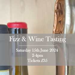 Fizz & Wine Tasting...
