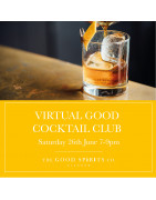 Virtual Good Cocktail Club Saturday 26th June 2021